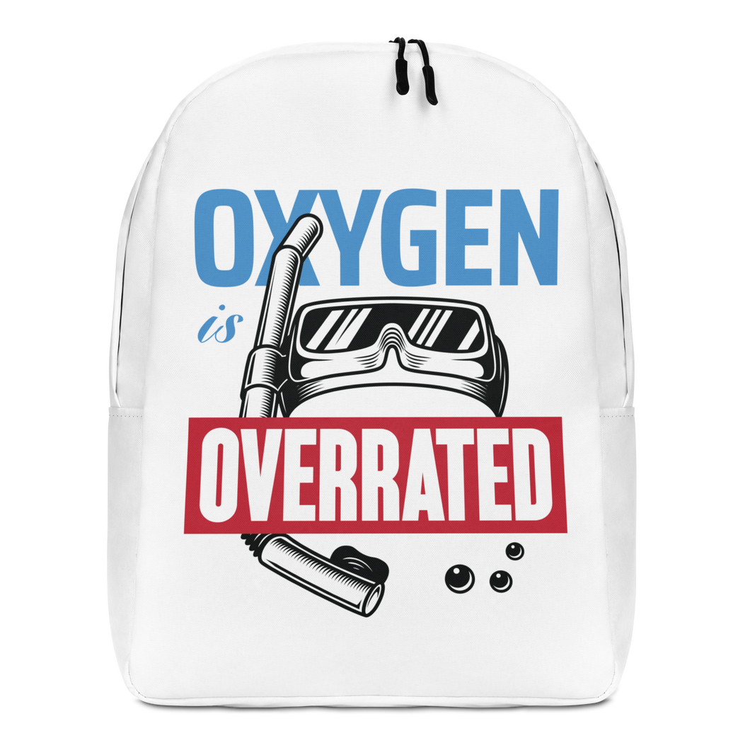 Oxygen is Overrated Minimalist Backpack