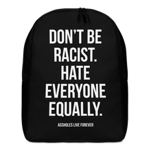 Don't Be Racist (Funny) Minimalist Backpack