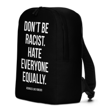 Don't Be Racist (Funny) Minimalist Backpack