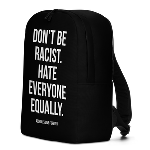 Don't Be Racist (Funny) Minimalist Backpack