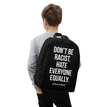 Don't Be Racist (Funny) Minimalist Backpack