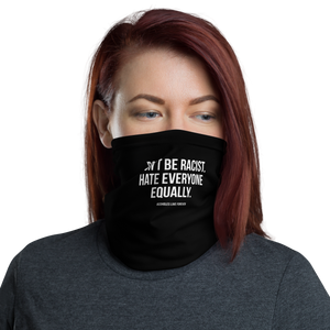 Don't Be Racist (Funny) Face Mask & Neck Gaiter