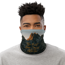 The Best View Comes Face Mask & Neck Gaiter