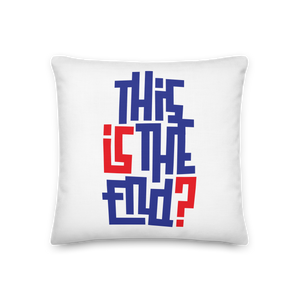 IS/THIS IS THE END? Navy Red Premium Pillow