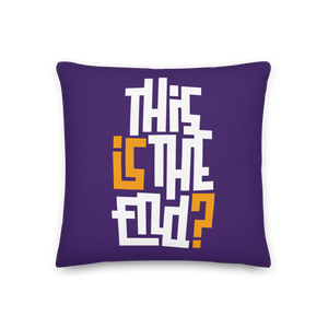 IS/THIS IS THE END? Purple Yellow Reverse Premium Pillow