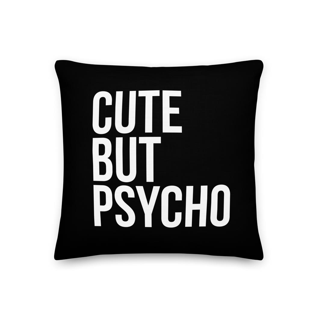 Cute But Psycho Premium Black Pillow