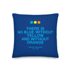 There is No Blue Premium Pillow