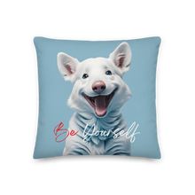 Cute Dog Be Yourself Premium Pillow