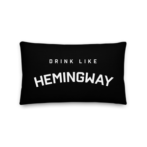 Drink Like Hemingway Premium Pillow