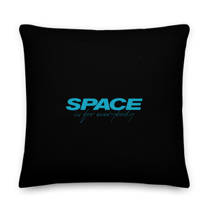 Space is for Everybody Premium Pillow