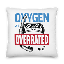 Oxygen is Overrated Premium Pillow