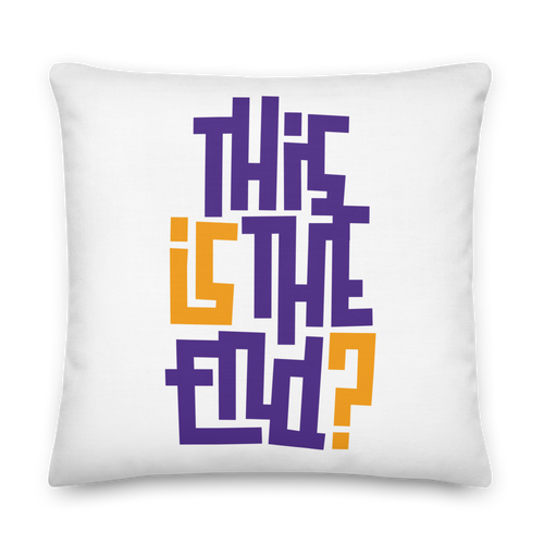 IS/THIS IS THE END? Purple Yellow Premium Pillow