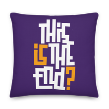 IS/THIS IS THE END? Purple Yellow Reverse Premium Pillow