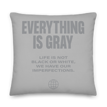 Everything is Gray Premium Pillow