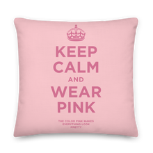 Keep Calm and Wear Pink Premium Pillow