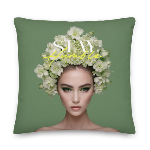 Stay Humble Female Flower Art Premium Pillow