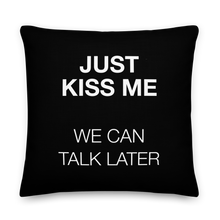 Just Kiss Me (Funny) Premium Pillow