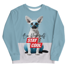 Be Yourself & Stay Cool Unisex Sweatshirt