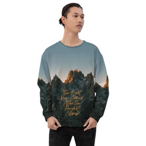 The Best View Comes All-Over Print Unisex Sweatshirt