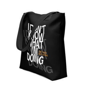 I Don't Know (Funny) Tote Bag