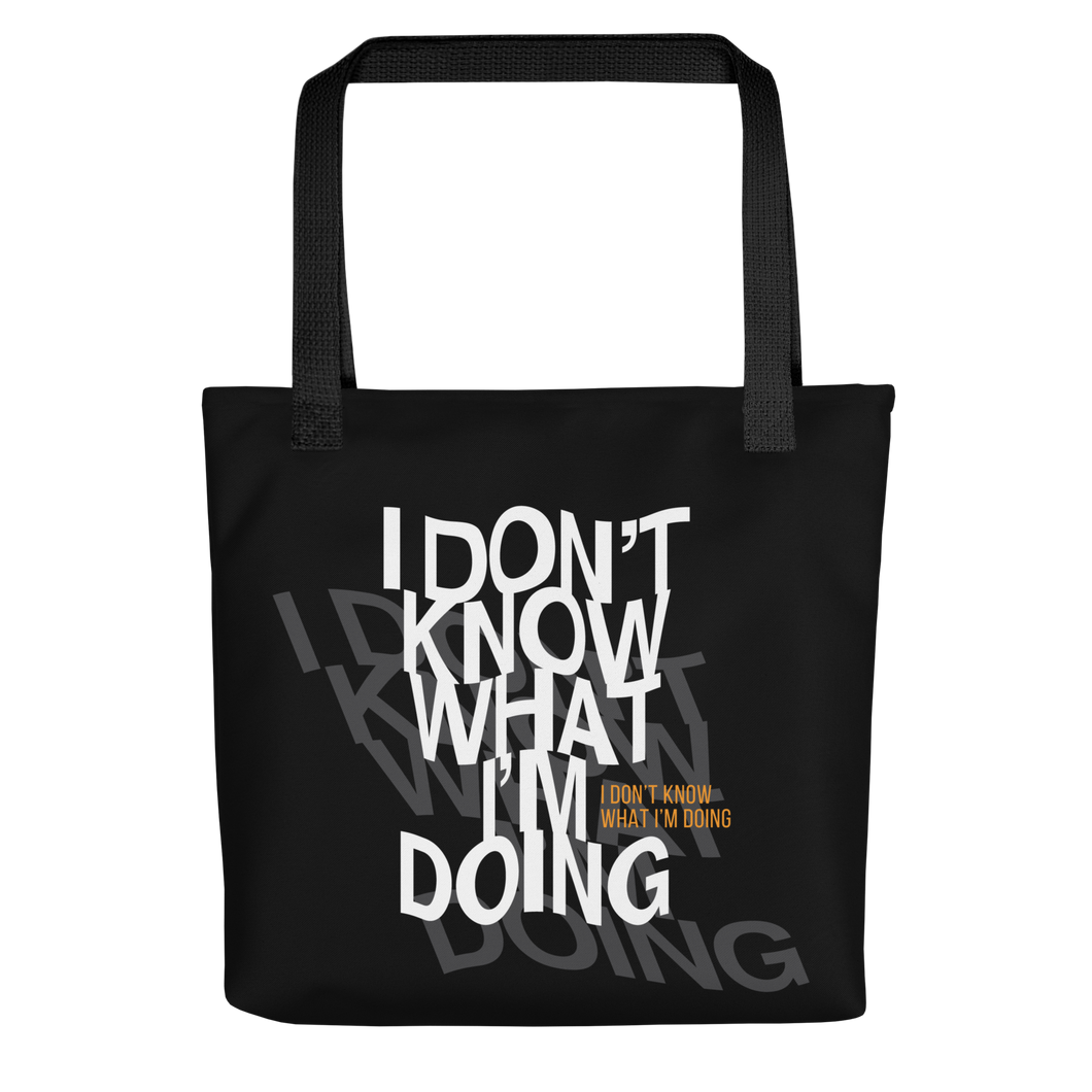 I Don't Know (Funny) Tote Bag