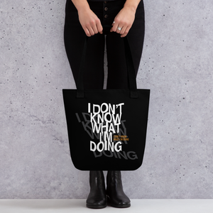 I Don't Know (Funny) Tote Bag