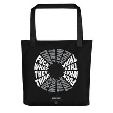 F**ck What They Think Grayscale Tote Bag