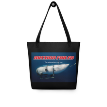 Ocean Gate Mission Failed Tote Bag