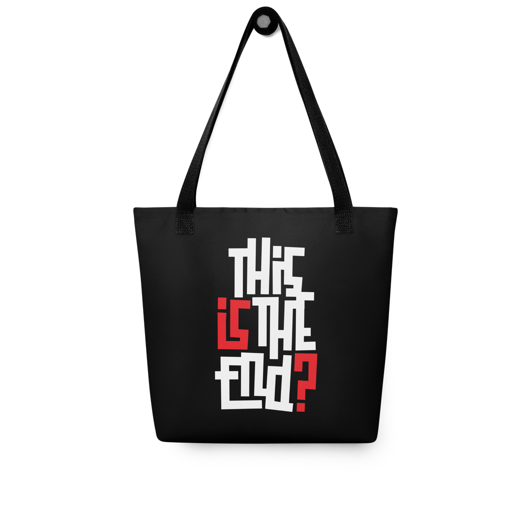 IS/THIS IS THE END? Reverse Tote Bag