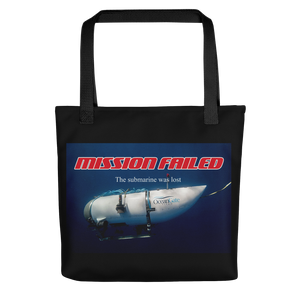 Ocean Gate Mission Failed Tote Bag