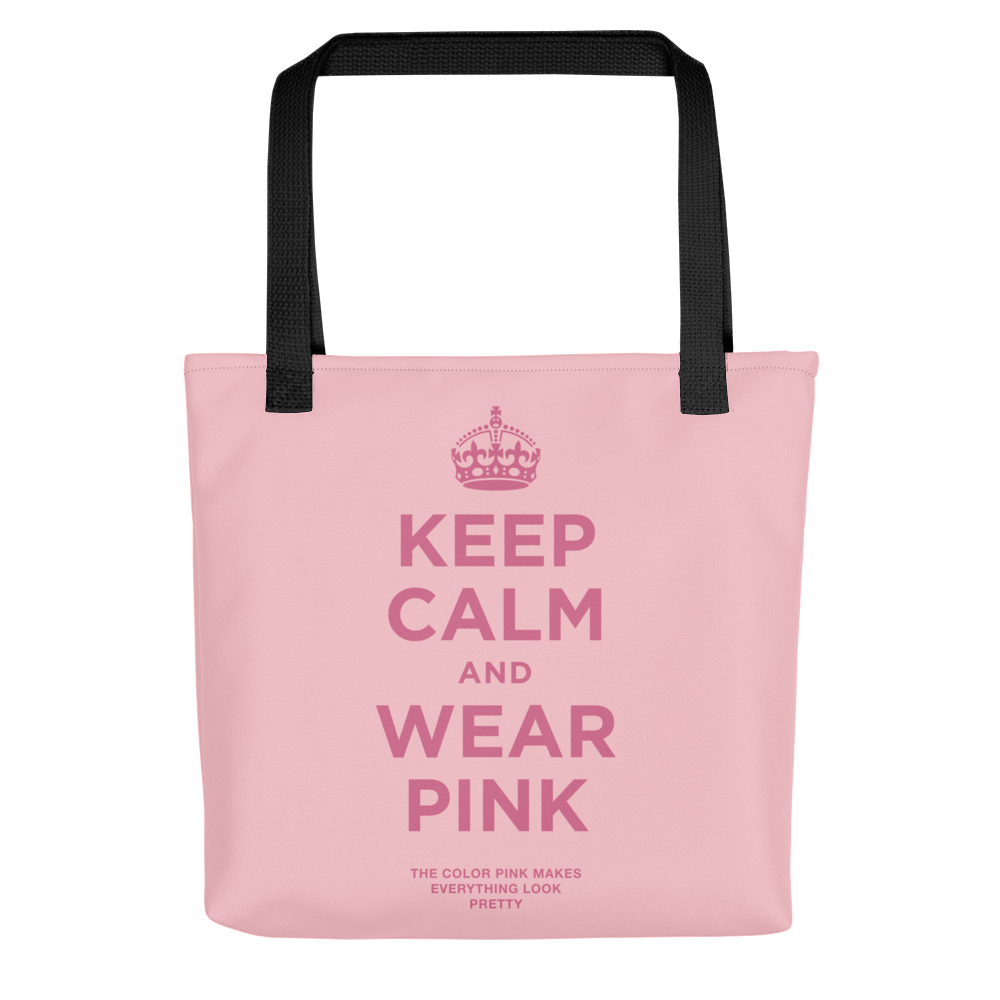 Keep Calm and Wear Pink Tote Bag