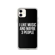 I Like Music and Maybe 3 People iPhone Phone Case