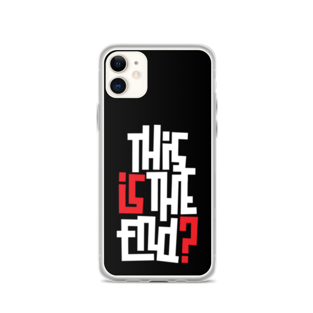 IS/THIS IS THE END? Reverse iPhone Phone Case