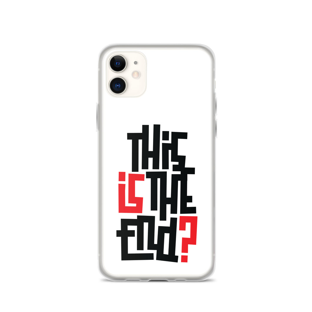 IS/THIS IS THE END? iPhone Phone Case