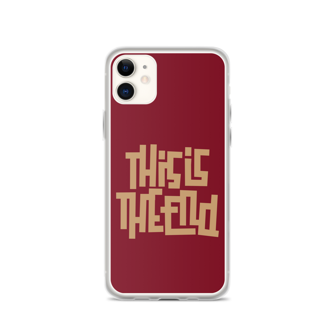 THIS IS THE END? Burgundy iPhone Phone Case