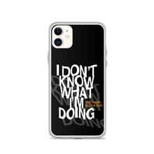 I Don't Know (Funny) iPhone Case