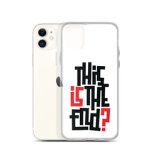 IS/THIS IS THE END? iPhone Phone Case