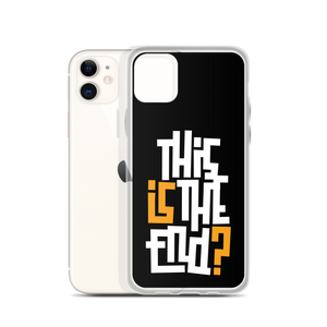 IS/THIS IS THE END? Black Yellow White iPhone Phone Case