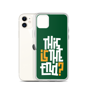 IS/THIS IS THE END? Forest Green iPhone Phone Case