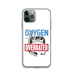 Oxygen is Overrated iPhone Case