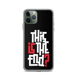 IS/THIS IS THE END? Reverse iPhone Phone Case