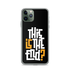 IS/THIS IS THE END? Black Yellow White iPhone Phone Case