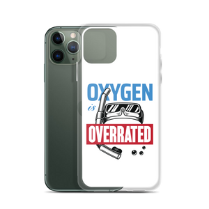 Oxygen is Overrated iPhone Case