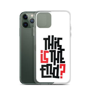 IS/THIS IS THE END? iPhone Phone Case