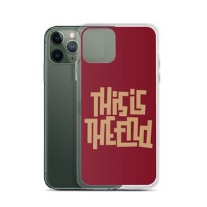 THIS IS THE END? Burgundy iPhone Phone Case