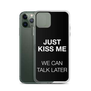 Just Kiss Me (Funny) iPhone Case