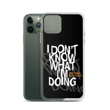 I Don't Know (Funny) iPhone Case