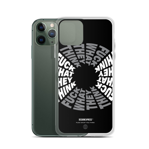 F**ck What They Think Grayscale iPhone Case