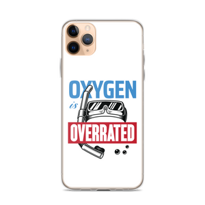 Oxygen is Overrated iPhone Case