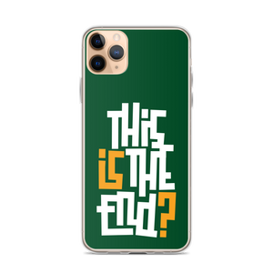 IS/THIS IS THE END? Forest Green iPhone Phone Case